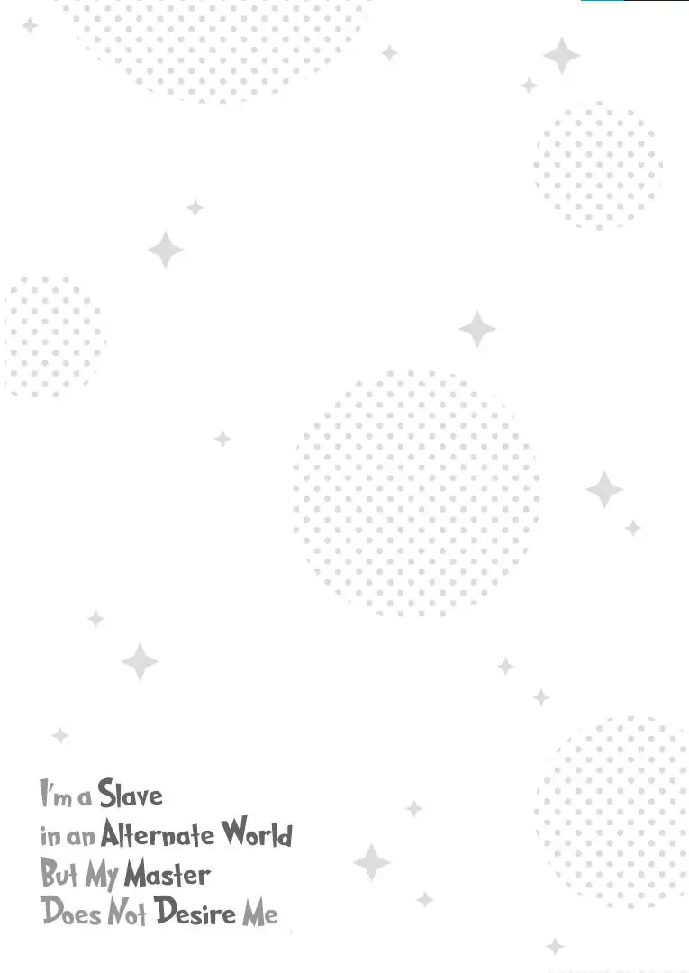 I'm a Slave in an Alternate World but My Master Does Not Desire Me - Chapter 6 - Page 33